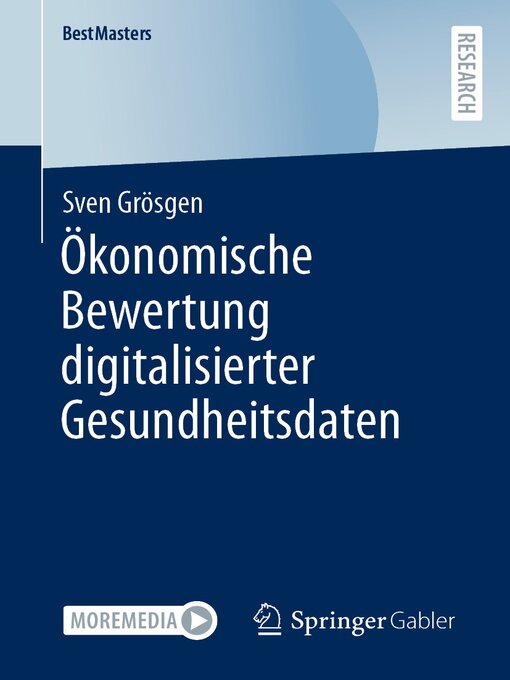 Title details for Ökonomische Bewertung digitalisierter Gesundheitsdaten by Sven Grösgen - Available